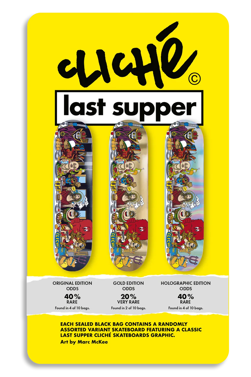 Cliché Last Supper Golden Ticket Blind Bag 8.5 skateboard deck sealed blind bag